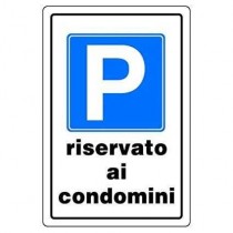 Cartello segnaletico in plastica PARCHEGIO RISERVATO AI CONDOMINI - 