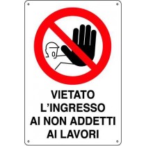 Cartello segnaletico in plastica VIETATO L'INGRESSO AI NON ADDETTI AI LAVORI - Cartello in plastica cm 30x20 "VIETATO L'INGRES